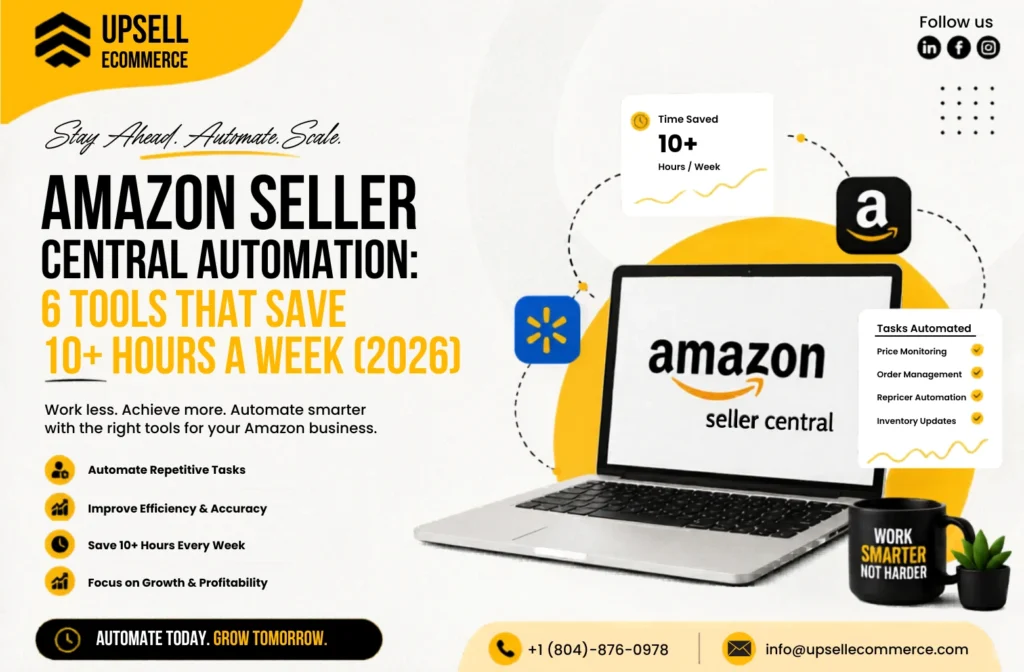 Amazon Seller Central Automation: 7 Tools That Save 10+ Hours a Week
